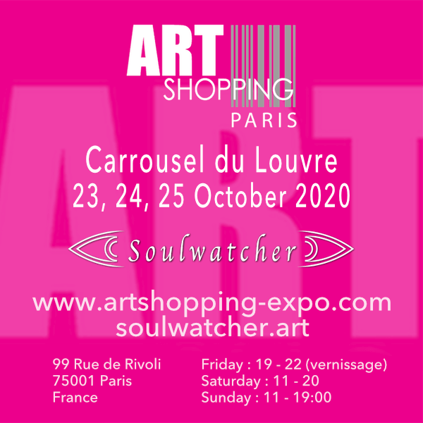 Soulwatcher - Art Shopping Paris – Carrousel du Louvre – October 2020